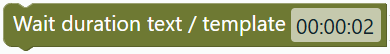 Wait duration text / template
