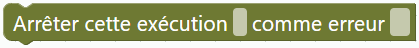 Arrêter cette exécution … comme erreur …