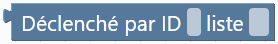 Déclenché par ID